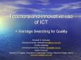 Teachers and Innovative use of ICT PowerPoint PPT Presentation