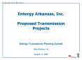 Entergy Arkansas, Inc' Proposed Transmission Projects PowerPoint PPT Presentation