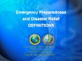 Emergency Preparedness and Disaster Relief DEFINITIONS PowerPoint PPT Presentation