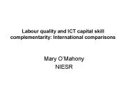 Labour quality and ICT capital skill complementarity: International comparisons