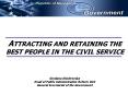 ATTRACTING AND RETAINING THE BEST PEOPLE IN THE CIVIL SERVICE PowerPoint PPT Presentation