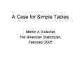 A Case for Simple Tables PowerPoint PPT Presentation