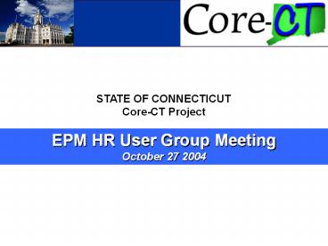 EPM HR User Group Meeting Presentation, October 27