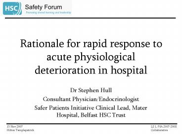 Rationale for rapid response to acute physiological deterioration in hospital