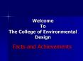 Welcome To The College of Environmental Design PowerPoint PPT Presentation