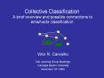 Collective%20Classification%20%20A%20brief%20overview%20and%20possible%20connections%20to%20email-acts%20classification PowerPoint PPT Presentation