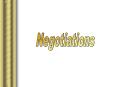 Negotiations PowerPoint PPT Presentation