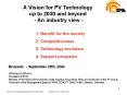 A Vision for PV Technology up to 2030 and beyond An industry view PowerPoint PPT Presentation
