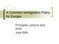 A Common Immigration Policy for Europe PowerPoint PPT Presentation