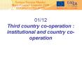 01/12 Third country co-operation : institutional and country co-operation PowerPoint PPT Presentation