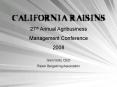 CALIFORNIA RAISINS PowerPoint PPT Presentation