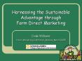 Harnessing the Sustainable Advantage through Farm Direct Marketing PowerPoint PPT Presentation