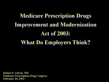 Robert S. Galvin, MD