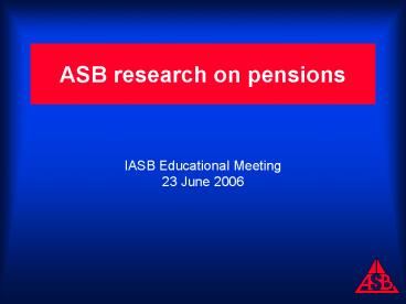 ASB research on pensions