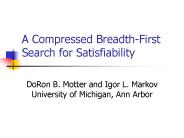 A Compressed BreadthFirst Search for Satisfiability