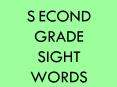 SECOND GRADE SIGHT WORDS PowerPoint PPT Presentation