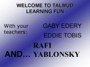 WELCOME TO TALMUD LEARNING FUN