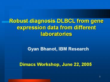 Robust diagnosis DLBCL from gene expression data from different laboratories