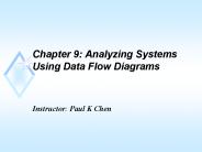Chapter 9: Analyzing Systems Using Data Flow Diagrams