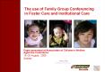 The use of Family Group Conferencing in Foster Care and Institutional Care PowerPoint PPT Presentation