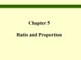 Chapter 5 Ratio and Proportion PowerPoint PPT Presentation