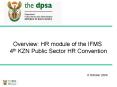 Overview: HR module of the IFMS 4th KZN Public Sector HR Convention PowerPoint PPT Presentation
