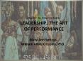 Ch 5 Leadership as Artful Performance by Fenwick English PowerPoint PPT Presentation