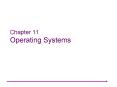 Chapter 11 Operating Systems PowerPoint PPT Presentation