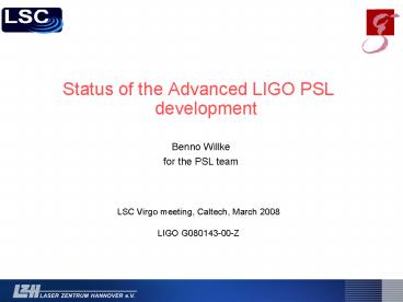 Status of the Advanced LIGO PSL development