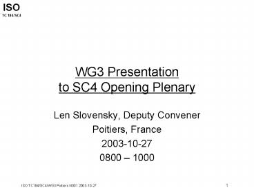 WG3 Presentation to SC4 Opening Plenary