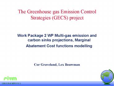 The Greenhouse gas Emission Control Strategies GECS project