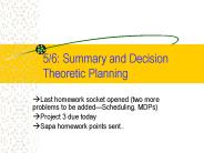 5/6: Summary and Decision Theoretic Planning