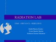 RADIATION LAB TIME - DISTANCE - SHIELDING