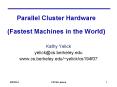 Parallel Cluster Hardware  (Fastest Machines in the World) PowerPoint PPT Presentation