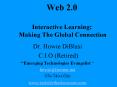 Web 2'0 Interactive Learning: Making The Global Connection PowerPoint PPT Presentation