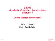 CS252 Graduate Computer Architecture Lecture 7 Cache Design (continued)