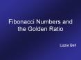 Fibonacci Numbers and the Golden Ratio PowerPoint PPT Presentation