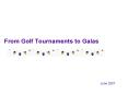 From Golf Tournaments to Galas PowerPoint PPT Presentation