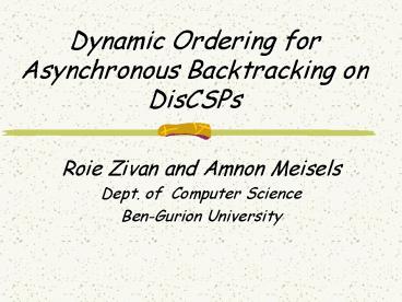 Dynamic Ordering for Asynchronous Backtracking on DisCSPs