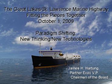 The Great LakesSt' Lawrence Marine Highway