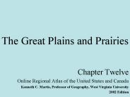 The Great Plains and Prairies
