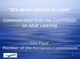 Its never too late to learn Communication from the Commission on Adult Learning PowerPoint PPT Presentation