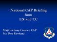 National CAP Briefing from EX and CC