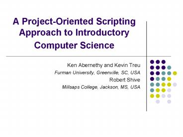 A Project-Oriented Scripting Approach to Introductory Computer Science