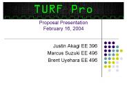 Proposal Presentation February 16, 2004