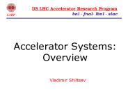 Accelerator Systems: Overview