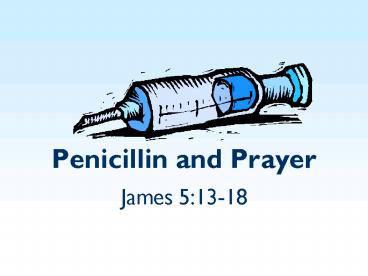 Penicillin and Prayer