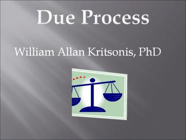 William Kritsonis, School Law, Ch 4 Due Process