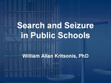 William Kritsonis, School Law, Ch 9 Search and Seizure