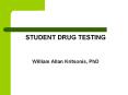 William Kritsonis, School Law, Ch 9 Drug Testing in Schools PowerPoint PPT Presentation